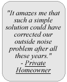 Quote from a satisfied Soundproof Window customer.