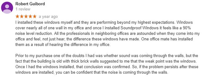 Soundproof Windows reduce noise testimonial